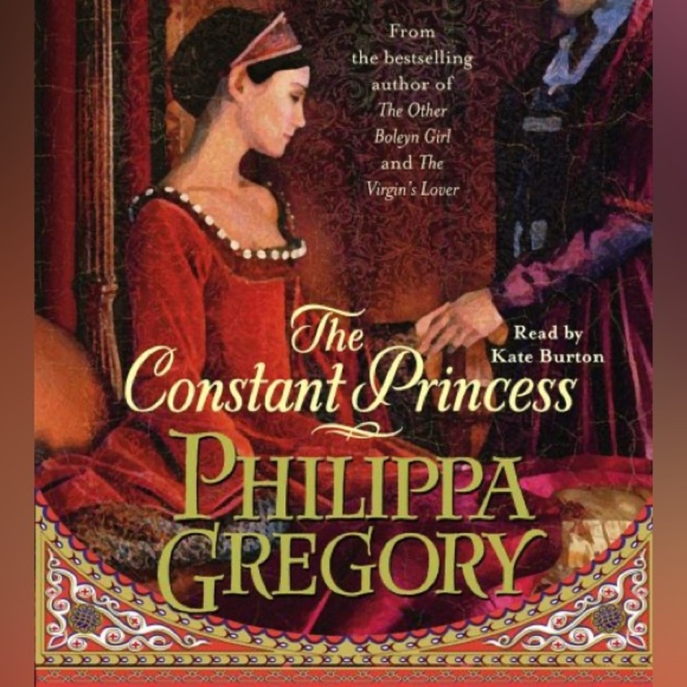 The Constant Princess by Philippa Gregory (Softcover) - © 2005"